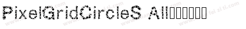 PixelGridCircleS All字体转换